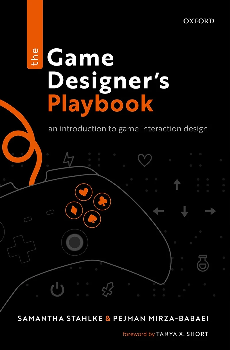 The Game Designer's Playbook: An Introduction to Interaction Design