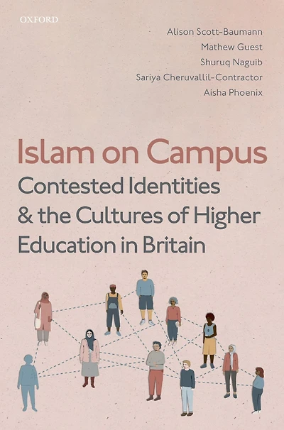 Islam on Campus: Contested Identities and the Cultures of Higher Education Britain