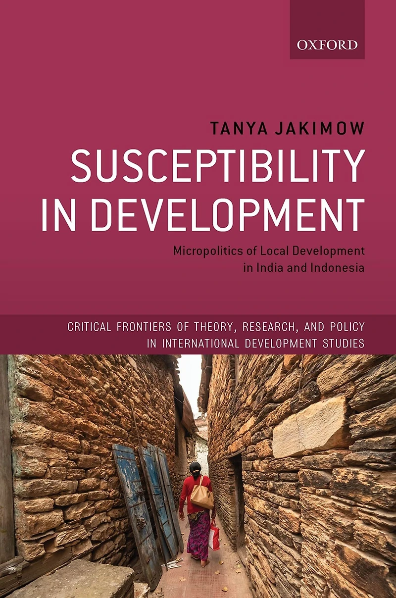Susceptibility Development: Micropolitics of Local Development India and Indonesia
