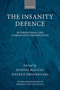 The Insanity Defence: International and Comparative Perspectives