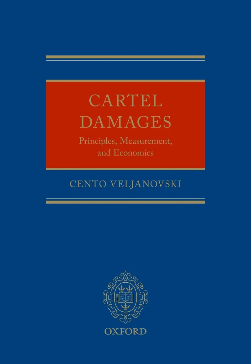 Cartel Damages: Principles, Measurement, and Economics