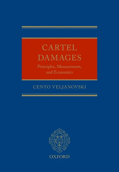 Cartel Damages: Principles, Measurement, and Economics