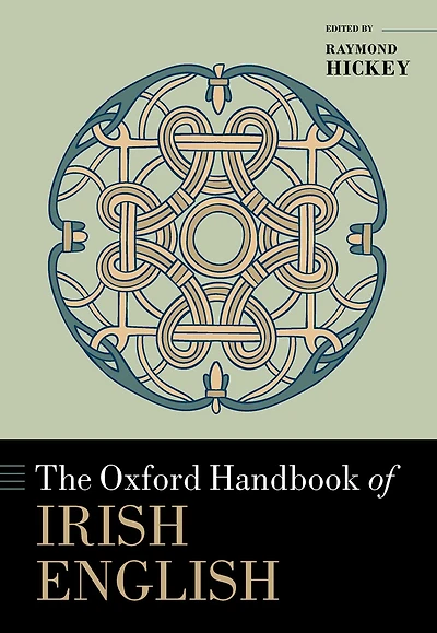 The Oxford Handbook of Irish English