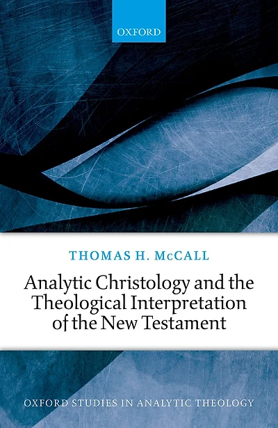 Analytic Christology and the Theological Interpretation of New Testament