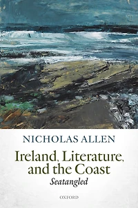 Ireland, Literature, and the Coast: Seatangled