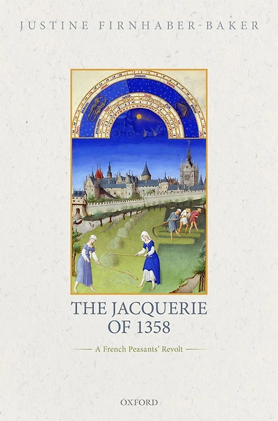 The Jacquerie of 1358: A French Peasants' Revolt