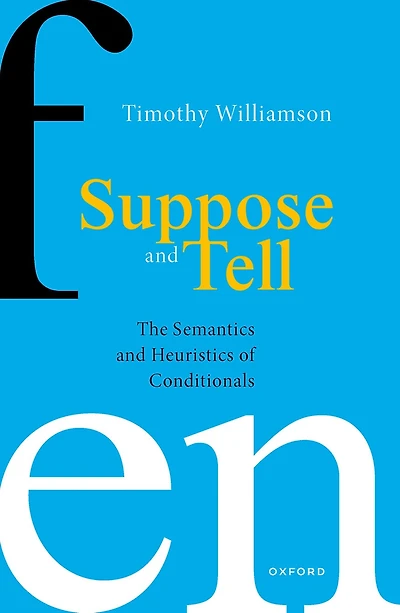 Suppose and Tell: The Semantics Heuristics of Conditionals