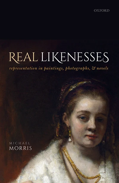 Real Likenesses: Representation Paintings, Photographs, and Novels