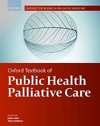 Oxford Textbook of Public Health Palliative Care