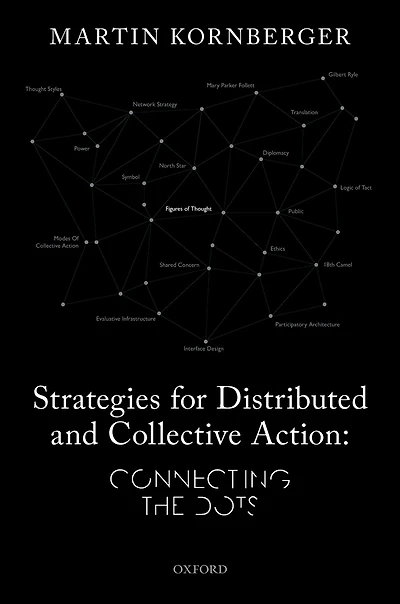 Strategies for Distributed and Collective Action: Connecting the Dots
