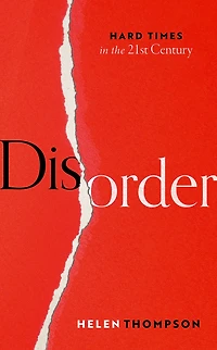 Disorder: Hard Times the 21st Century