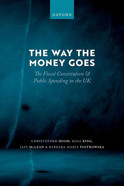 the Way Money Goes: Fiscal Constitution and Public Spending UK
