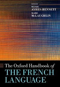 The Oxford Handbook of the French Language