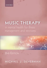 Music Therapy in Mental Health for Illness Management and Recovery