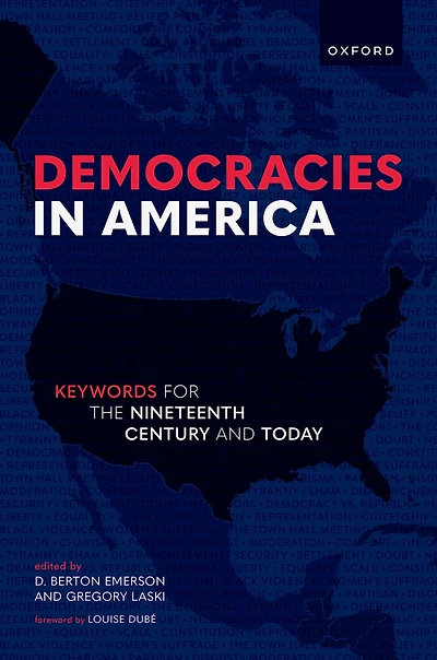 Democracies America: Keywords for the 19th Century and Today
