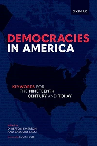 Democracies America: Keywords for the 19th Century and Today