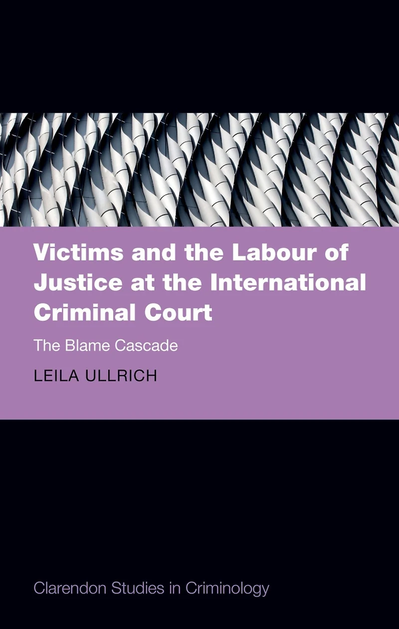 Victims and The Labour of Justice at International Criminal Court: Blame Cascade