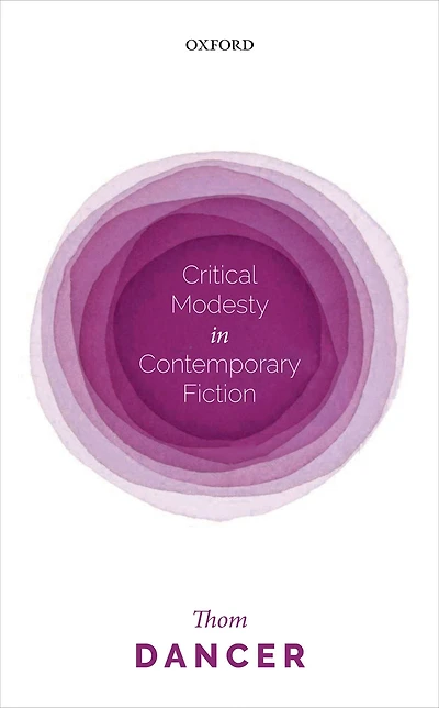 Critical Modesty Contemporary Fiction