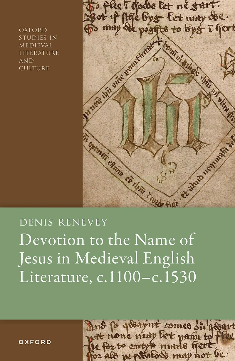 Devotion to the Name of Jesus Medieval English Literature, c. 1100 - 1530