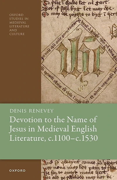 Devotion to the Name of Jesus Medieval English Literature, c. 1100 - 1530
