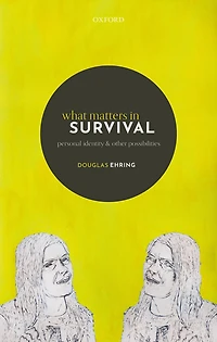 What Matters Survival: Personal Identity and other Possibilities
