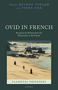 Ovid French: Reception by Women from the Renaissance to Present