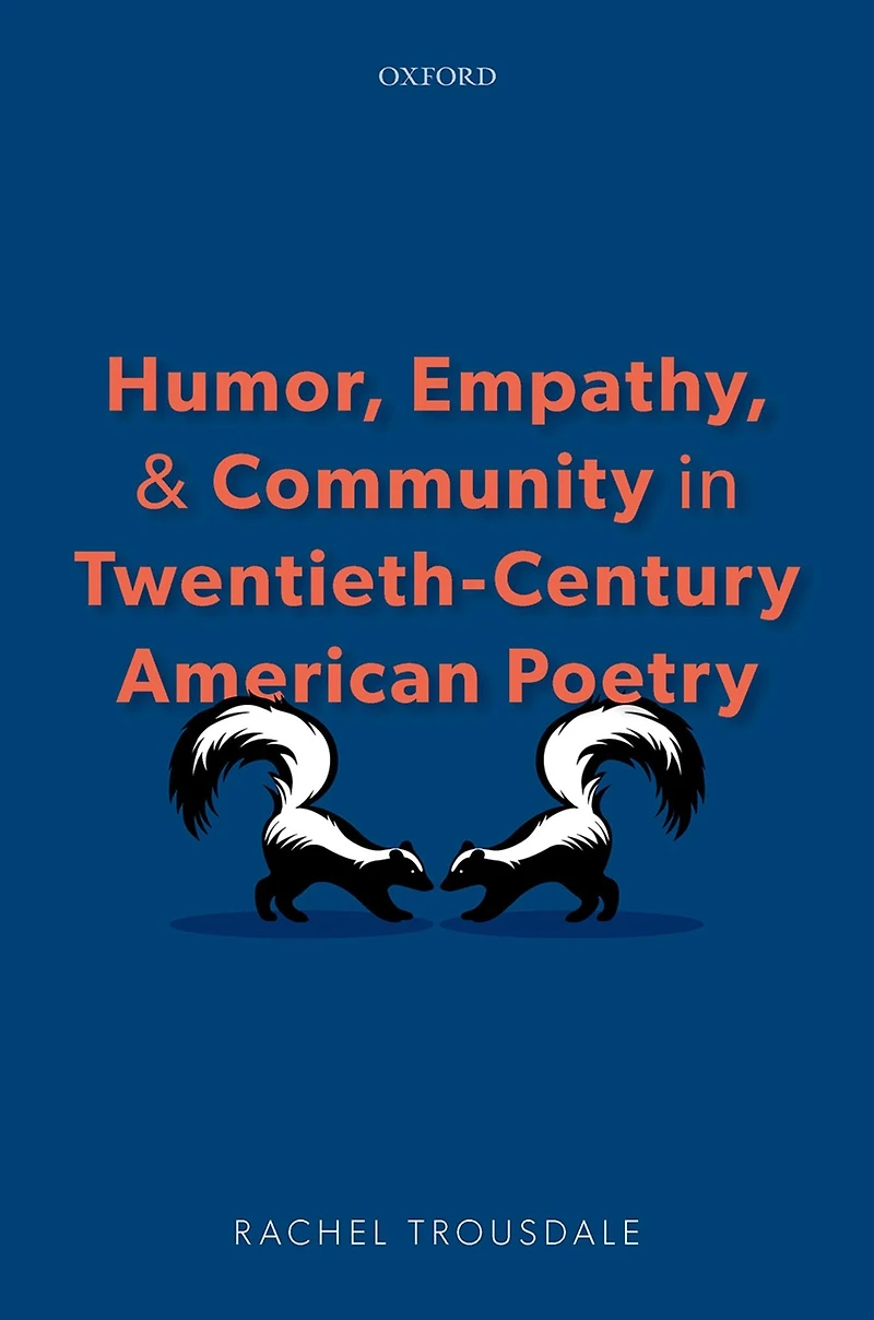Humor, Empathy, and Community Twentieth-Century American Poetry