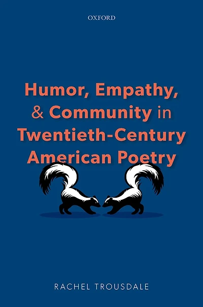 Humor, Empathy, and Community Twentieth-Century American Poetry