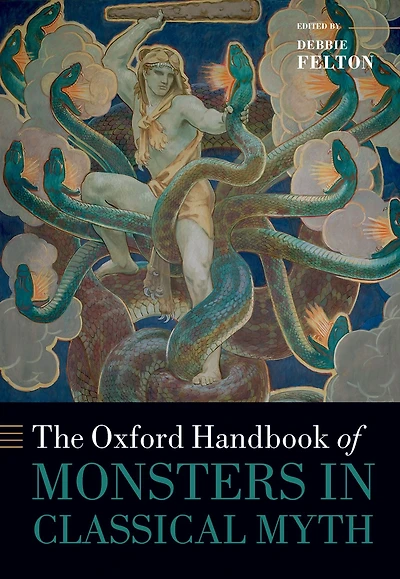 The Oxford Handbook of Monsters Classical Myth