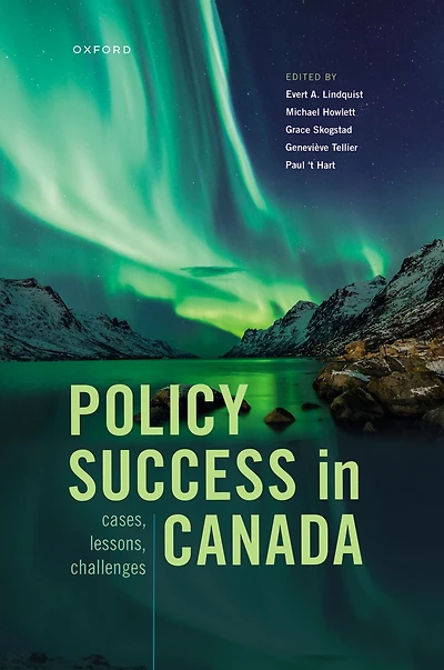 Policy Success Canada: Cases, Lessons, Challenges