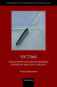 Victims: Perceptions of Harm Modern European War and Violence