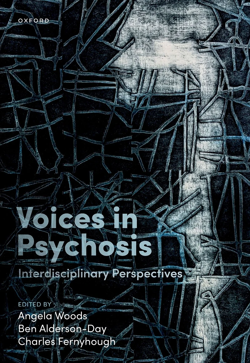 Voices Psychosis: Interdisciplinary Perspectives