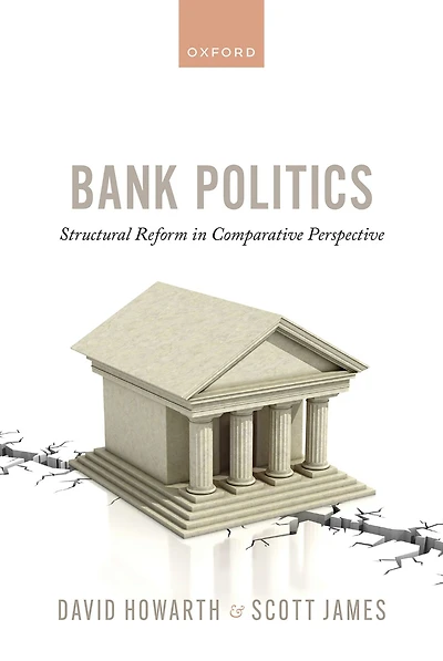 Bank Politics: Structural Reform Comparative Perspective