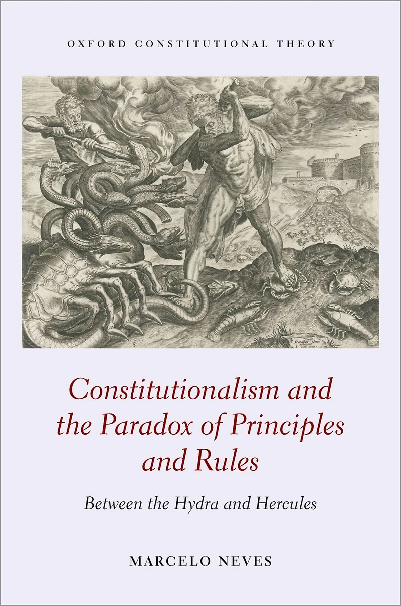 Constitutionalism and the Paradox of Principles Rules: Between Hydra Hercules