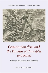 Constitutionalism and the Paradox of Principles Rules: Between Hydra Hercules