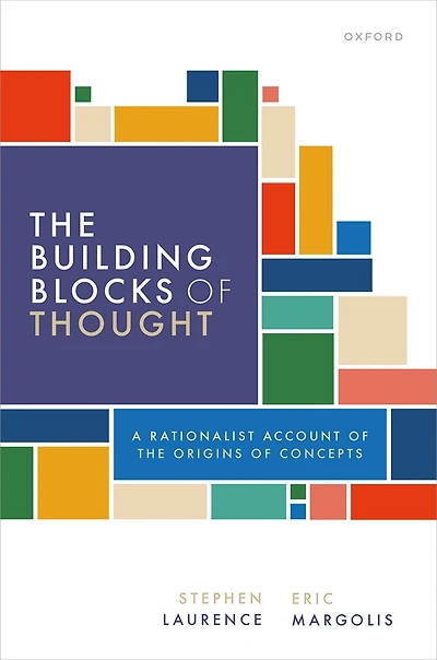 the Building Blocks of Thought: A Rationalist Account Origins Concepts