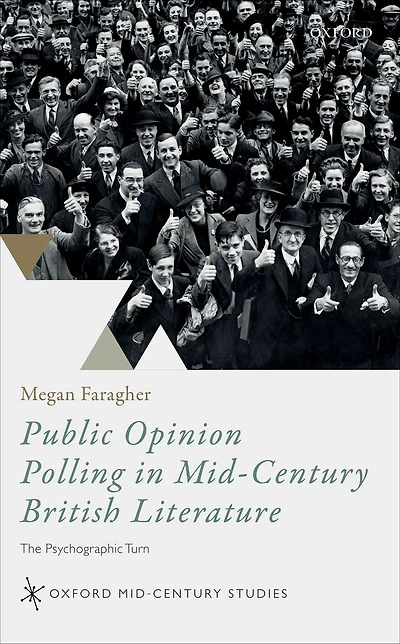 Public Opinion Polling Mid-Century British Literature: The Psychographic Turn
