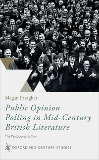 Public Opinion Polling Mid-Century British Literature: The Psychographic Turn