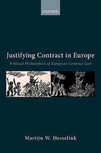 Justifying Contract Europe: Political Philosophies of European Law