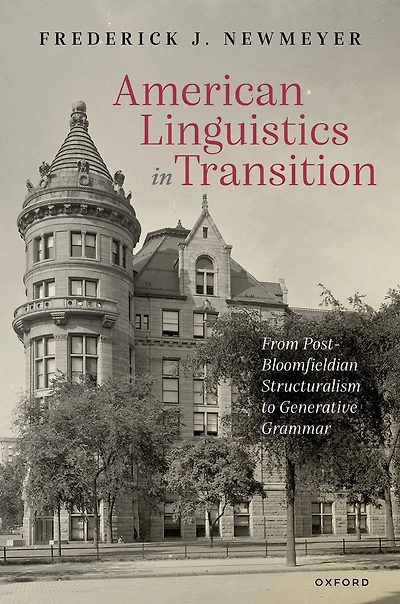 American Linguistics Transition: From Post-Bloomfieldian Structuralism to Generative Grammar