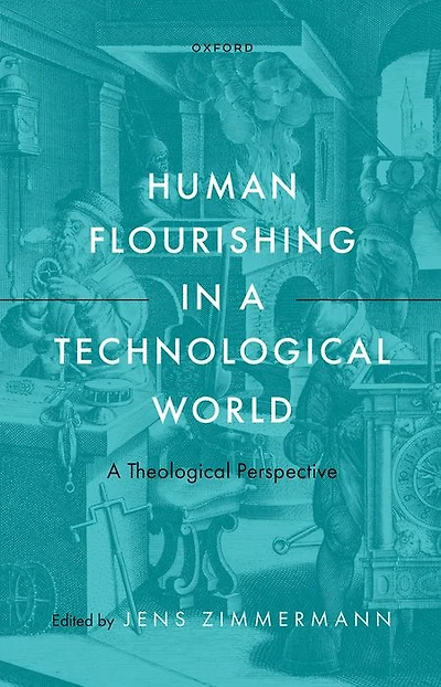 Human Flourishing A Technological World: Theological Perspective