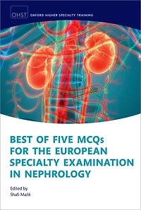 Best of Five MCQs for the European Specialty Examination Nephrology