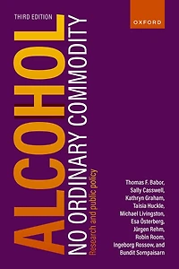Alcohol: No Ordinary Commodity: Research and public policy