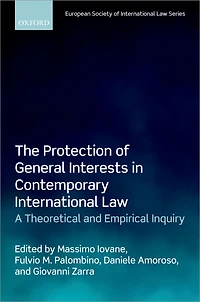 The Protection of General Interests Contemporary International Law: A Theoretical and Empirical Inquiry