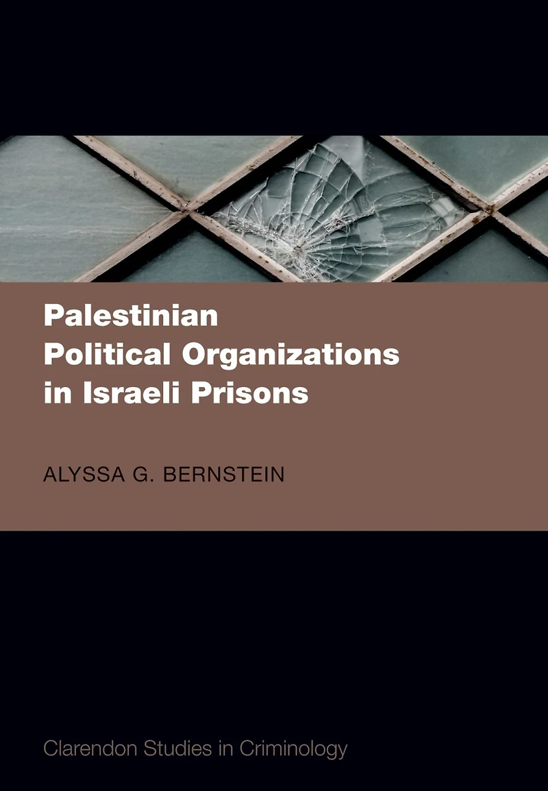 Palestinian Political Organizations Israeli Prisons