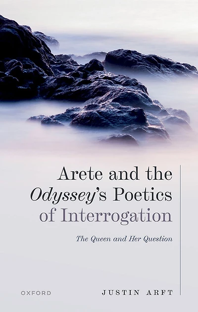 Arete and The Odyssey's Poetics of Interrogation: Queen Her Question