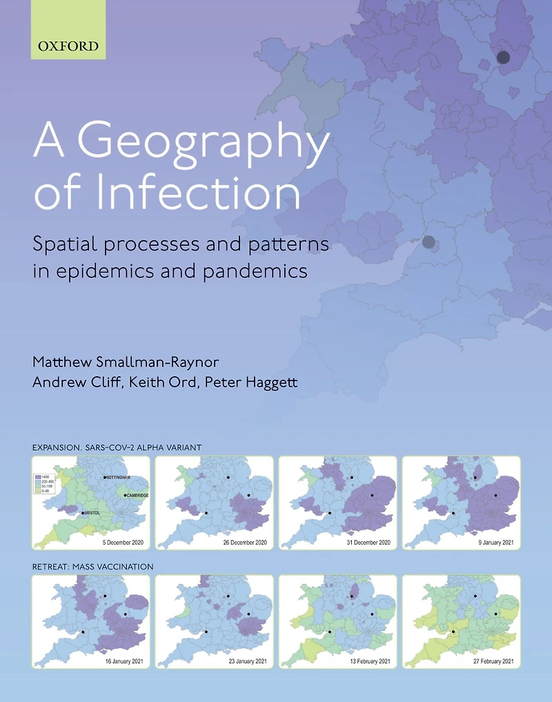 A Geography of Infection: Spatial Processes and Patterns Epidemics Pandemics