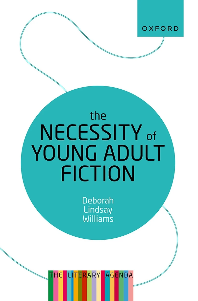 The Necessity of Young Adult Fiction: Literary Agenda