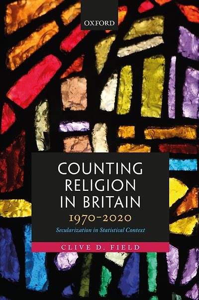 Counting Religion Britain, 1970-2020: Secularization Statistical Context