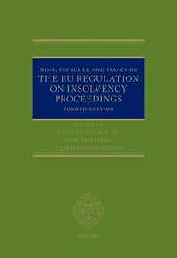 Moss, Fletcher and Isaacs on The EU Regulation Insolvency Proceedings